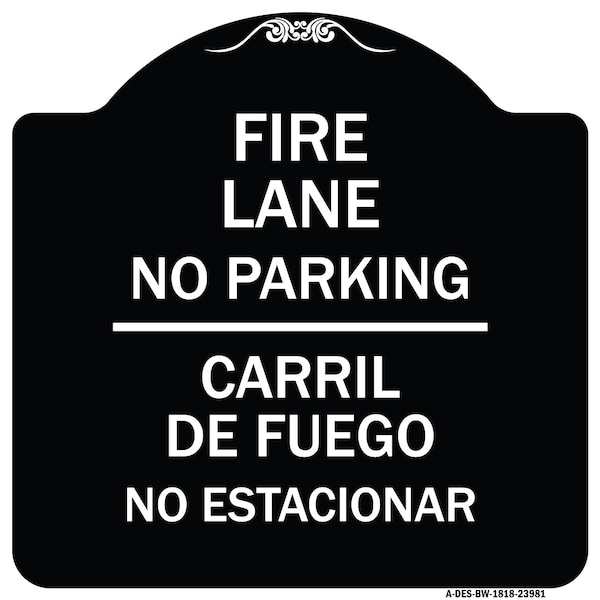 Signmission Fire Lane No Parking Carril De Fuege No Esta Conar Heavy-Gauge Alum Sign, 18" x 18", BW-1818-23981 A-DES-BW-1818-23981 - main
